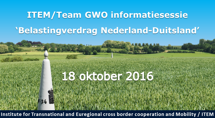 ITEM/Team GWO: Informatiesessie Belastingverdrag Nederland-Duitsland