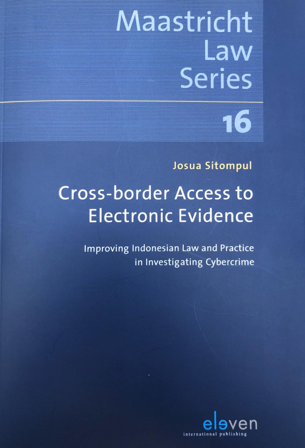 law_phd_thesis_josua_sitompul_-_cross-border_access_to_electronic_evidence